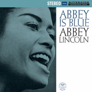 LINCOLN, ABBEY - ABBEY IS BLUE