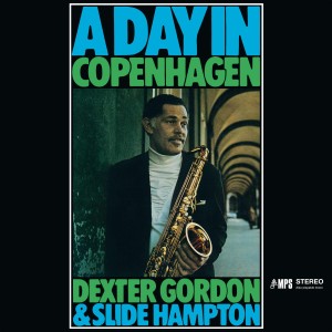 GORDON, DEXTER & SLIDE HAMPTON - A DAY IN COPENHAGEN