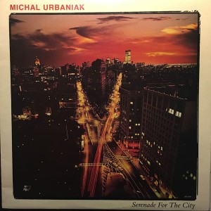 URBANIAK, MICHAŁ - SERENADE FOR THE CITY