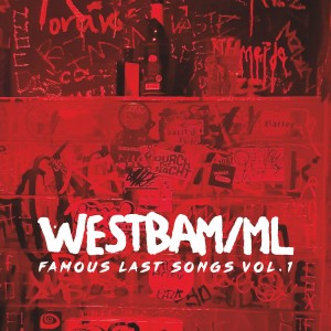 WESTBAM - FAMOUS LAST SONGS VOL.1