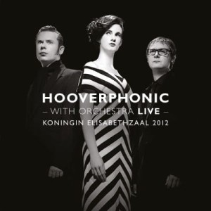 HOOVERPHONIC - WITH ORCHESTRA LIVE