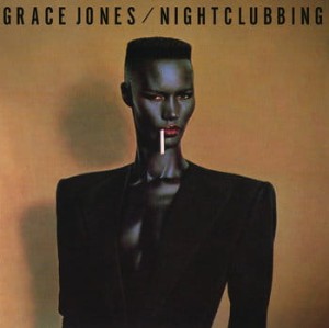 JONES, GRACE - NIGHTCLUBBING (REMASTER)