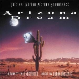 SOUNDTRACK - ARIZONA DREAM (GORAN BREGOVIC)