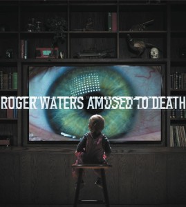 WATERS ROGER - AMUSED TO DEATH
