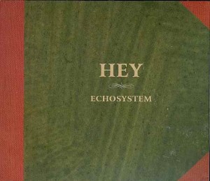 HEY - ECHOSYSTEM
