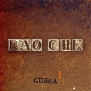 LAO CHE - GUSŁA