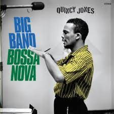 JONES, QUINCY - BIG BAND BOSSA NOVA