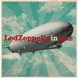 VARIOUS - LED ZEPPELIN IN JAZZ