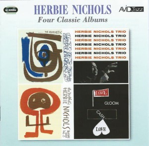 NICHOLS, HERBIE - FOUR CLASSIC ALBUMS