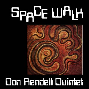 RENDELL, DON QUINTET - SPACE WALK