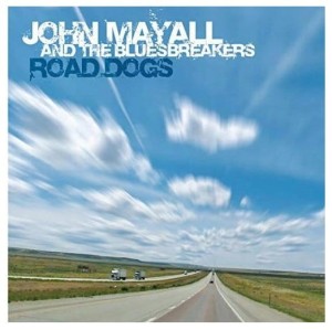 MAYALL, JOHN & THE BLUESBREAKERS - ROAD DOGS (LIMITED EDITION NUMBERED COLOURED VINYL)