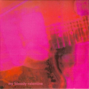 MY BLOODY VALENTINE - LOVELESS