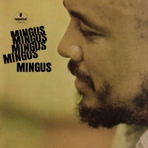 MINGUS, CHARLES - MINGUS MINGUS MINGUS (ACOUSTIC SOUNDS)