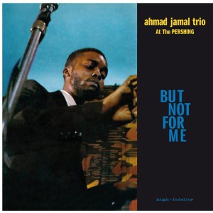 JAMAL, AHMAD TRIO - AT THE PERSHING