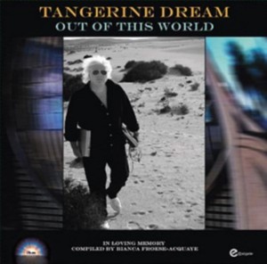 TANGERINE DREAM - OUT OF THIS WORLD