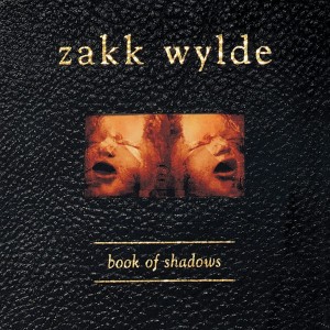 WYLDE, ZAKK - BOOK OF SHADOWS