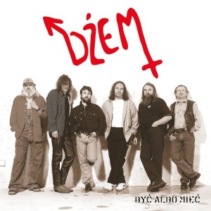 DŻEM - BYC ALBO MIEC