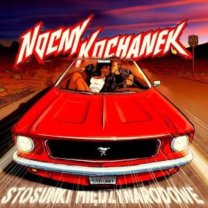 NOCNY KOCHANEK - STOSUNKI MIĘDZYNARODOWE