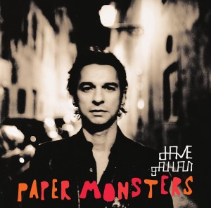 GAHAN, DAVE - PAPER MONSTERS