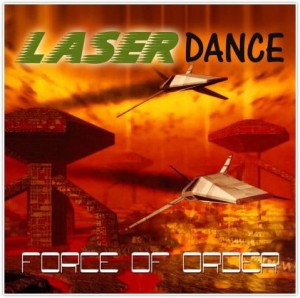 LASERDANCE  - FORCE OF ORDER