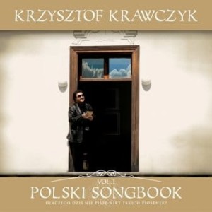 KRAWCZYK, KRZYSZTOF - POLSKI SONGBOOK VOL. 1