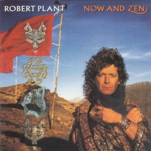 PLANT, ROBERT - NOW AND ZEN