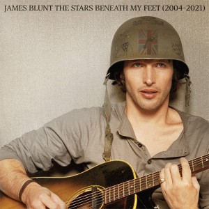 BLUNT, JAMES - THE STARS BENEATH MY FEET (2004-2021)