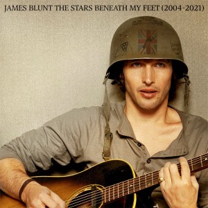 BLUNT, JAMES - THE STARS BENEATH MY FEET (2004-2021)
