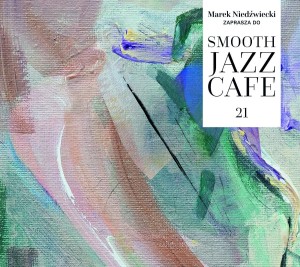 VARIOUS - SMOOTH JAZZ CAFE 21