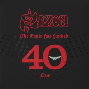 SAXON - THE EAGLE HAS LANDED 40 (LIVE)