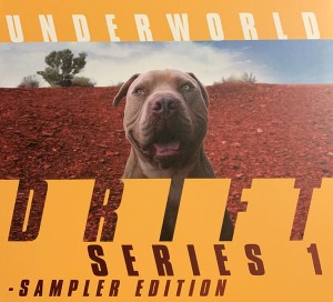 UNDERWORLD - DRIFT SERIES 1 SAMPLER EDITION