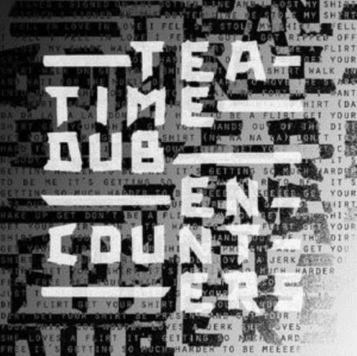 teatime-dub-encounters-b-iext97740550.jpg