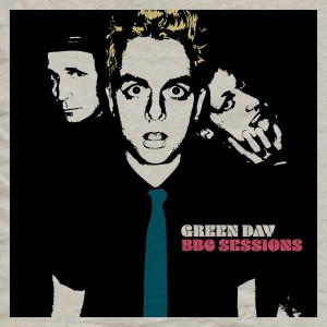 GREEN DAY - THE BBC SESSIONS