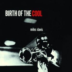 DAVIS, MILES - BIRTH OF THE COOL (RED VINYL)