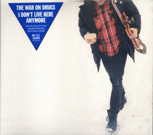 WAR ON DRUGS - I DON'T LIVE HERE ANYMORE