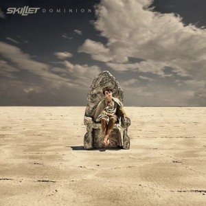 SKILLET - DOMINION