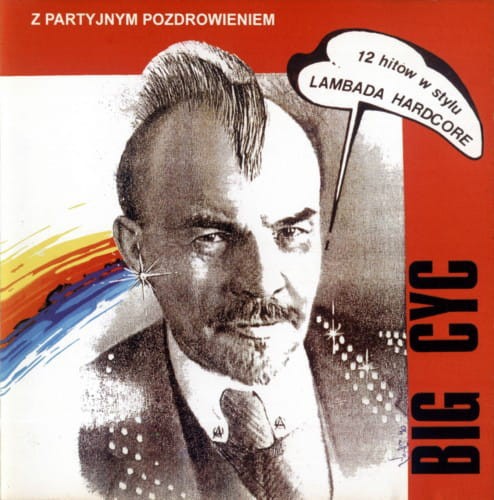 BIG CYC - Z PARTYJNYM POZDROWIENIEM
