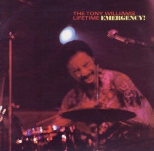 TONY WILLIAMS LIFETIME, THE  - EMERGENCY! (REMASTER)