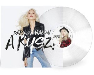 ZAWIAŁOW, DARIA - A KYSZ! (CLEAR VINYL)