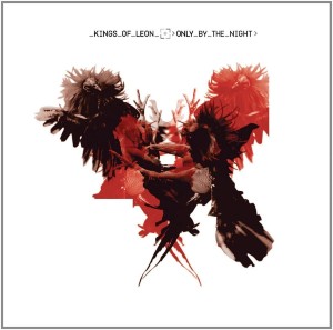 KINGS OF LEON - ONLY BY THE NIGHT