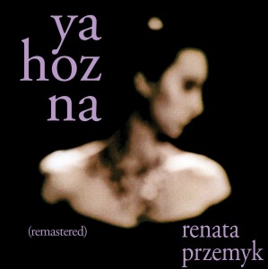 PRZEMYK, RENATA - YA HOZNA