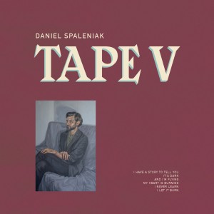 SPALENIAK, DANIEL - TAPE V