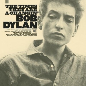 DYLAN BOB - THE TIMES THEY ARE A-CHANGIN'