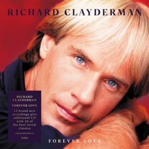 CLAYDERMAN, RICHARD - FOREVER LOVE