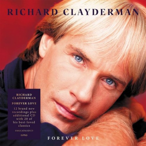 CLAYDERMAN, RICHARD - FOREVER LOVE