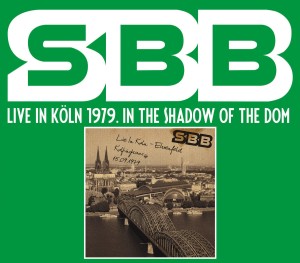 SBB - LIVE IN KOLN 1979 IN THE SHADOW OF THE DOM