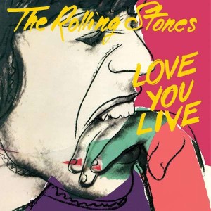 ROLLING STONES - LOVE YOU LIVE (REMASTER 2009)