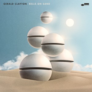 CLAYTON, GERALD - BELLS ON SAND