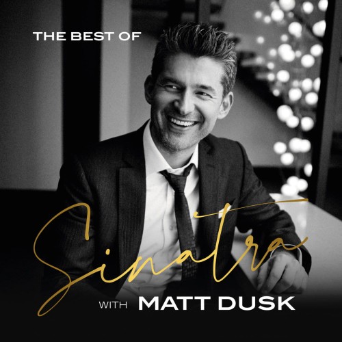 the-best-of-sinatra-with-matt-dusk-b-iext105012818.jpg