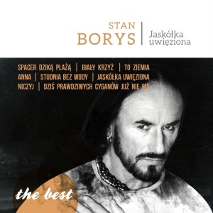BORYS, STAN - THE BEST JASKÓŁKA UWIĘZIONA
